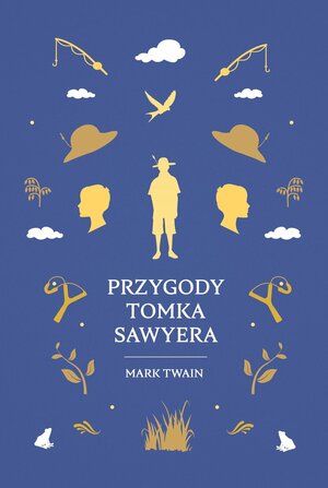 Przygody Tomka Sawyera by Mark Twain