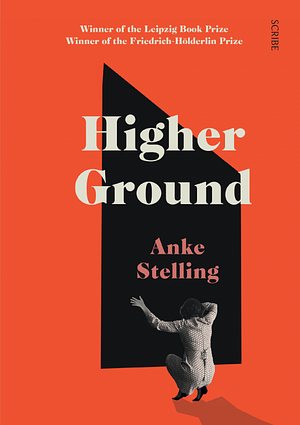 Higher Ground by Anke Stelling