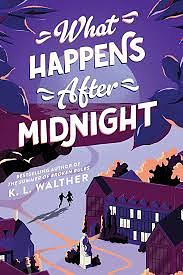 What Happens After Midnight by K.L. Walther