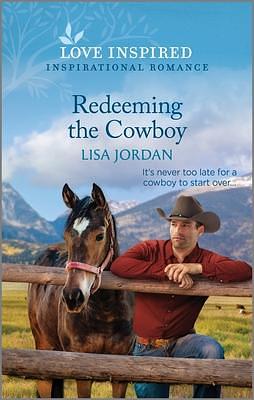 Redeeming the Cowboy by Lisa Jordan, Lisa Jordan