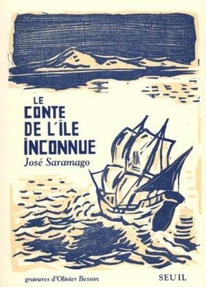 Le conte de l'île inconnue by José Saramago