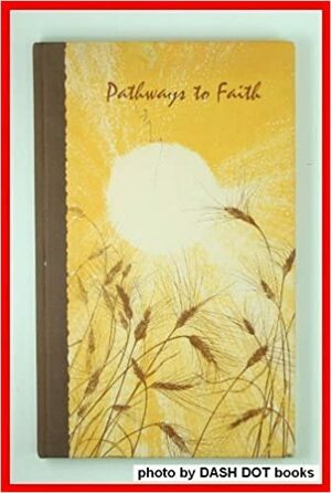 Pathways to faith by Dean Walley