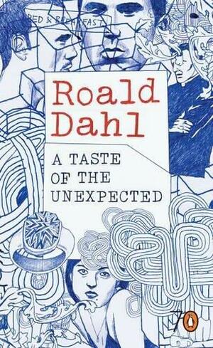 A Taste of the Unexpected by Roald Dahl