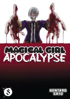 Magical Girl Apocalypse, Vol. 8 by Kentaro Sato