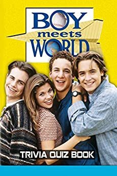 Boy Meets World: Trivia Quiz Book by Bobby Cox