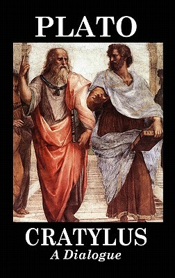 Cratylus (a Dialogue) by Plato