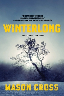 Winterlong: A Carter Blake Thriller by Mason Cross