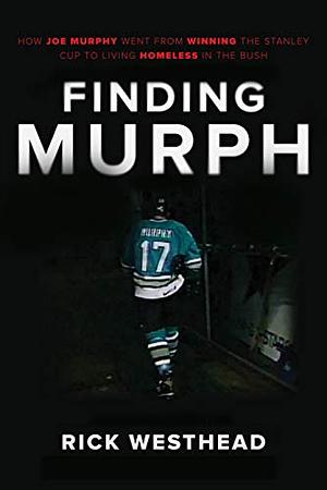 Finding Murph by Rick Westhead