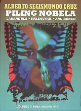 Piling Nobela: Lakandula, Halimuyak, Ang Bungo by Alberto Segismundo Cruz