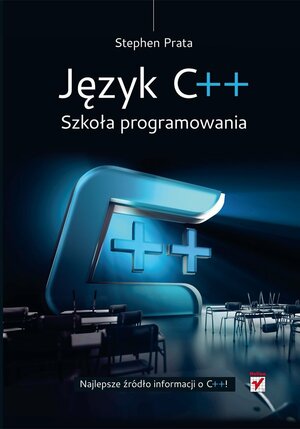 Język C++. Szkoła programowania by Stephen Prata