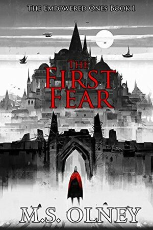 The First Fear by Matthew Olney