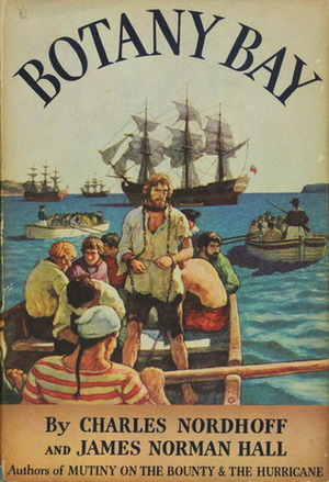 Botany Bay by James Norman Hall, Charles Bernard Nordhoff