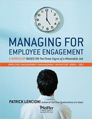 Managing for Employee Engagement: Self Assessment by Patrick Lencioni