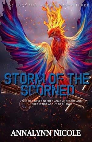 Storm of the Scorned-Special Edition by Annalynn Nicole, Annalynn Nicole