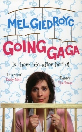 Going Ga Ga by Mel Giedroyc