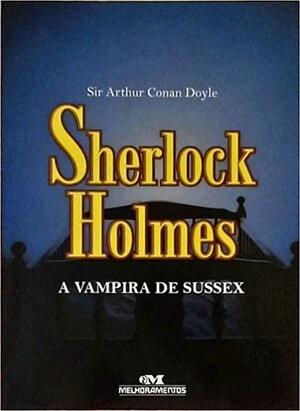 A Vampira De Sussex by Arthur Conan Doyle