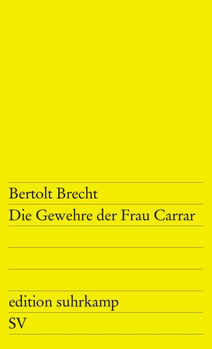 Die Gewehre der Frau Carrar by Bertolt Brecht