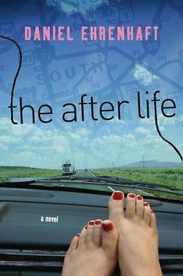 The After Life by Daniel Ehrenhaft