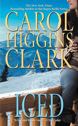Iced by Carol Higgins Clark
