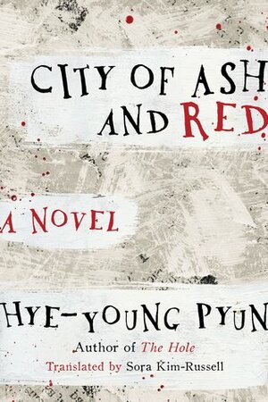 City of Ash and Red by Pyun Hye-young
