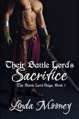 Their Battle Lord's Sacrifice by Linda Mooney