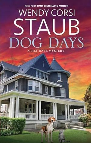 Dog Days by Wendy Corsi Staub