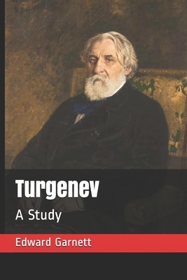 Turgenev: A Study by Edward Garnett