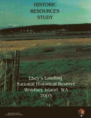 Ebey's Landing National Historical Reserve, Historic Resources Study by Michael Evans-Hatch, Gail E. H. Evans-Hatch