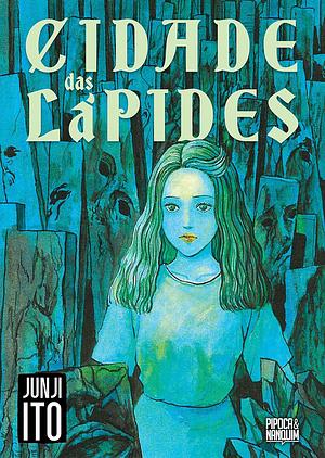 Cidade das Lápides by Junji Ito