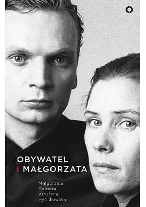 Obywatel i Małgorzata by Małgorzata Potocka