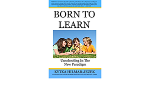 Born To Learn by Kytka Hilmar-Jezek