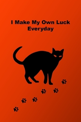 I Make My Own Luck by Jacqueline Rogers