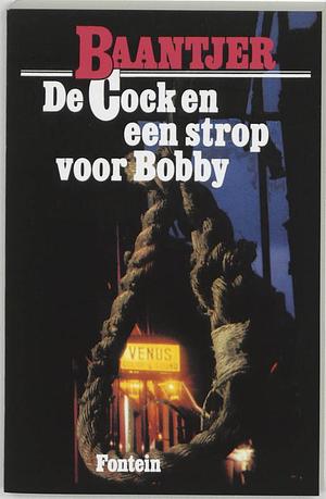 De Cock en een strop voor Bobby by A.C. Baantjer