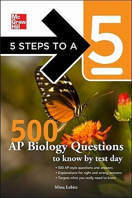 500 AP Biology Questions to Know by Test Day by Mina Lebitz, Thomas A. Evangelist