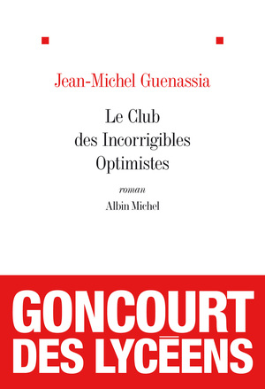 Le Club des incorrigibles optimistes by Jean-Michel Guenassia