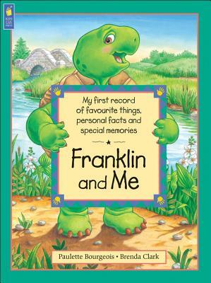 Franklin and Me by Paulette Bourgeois