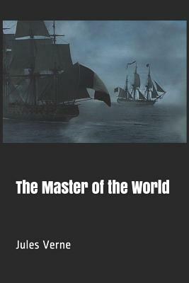 The Master of the World by Jules Verne