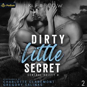 Dirty Little Secret by L.K. Farlow