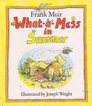 What A Mess In Summer by Frank Muir