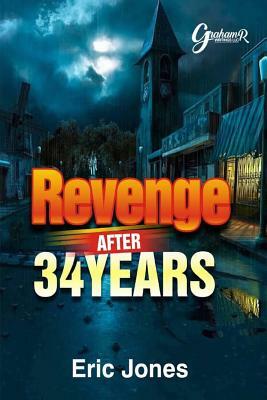 Revenge After 34 Years by Eric Jones