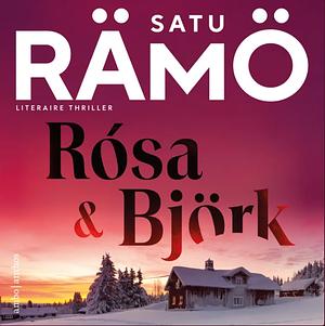 Rósa en Björk by Satu Rämö