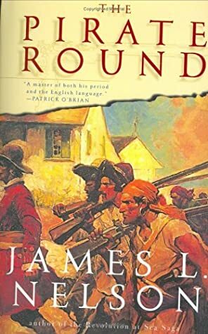 The Pirate Round by James L. Nelson