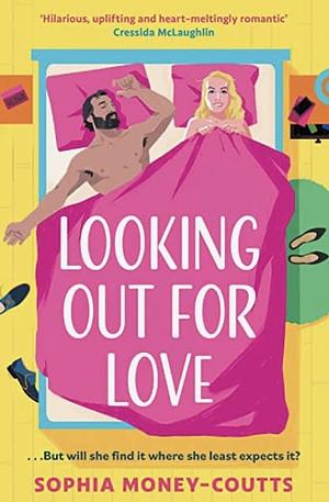 Looking Out For Love by Sophia Money-Coutts