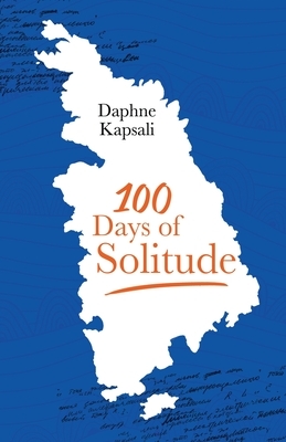 100 days of solitude by Daphne Kapsali
