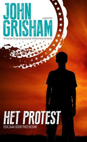 Het protest by John Grisham