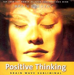 Positive Thinking by Kelly Howell