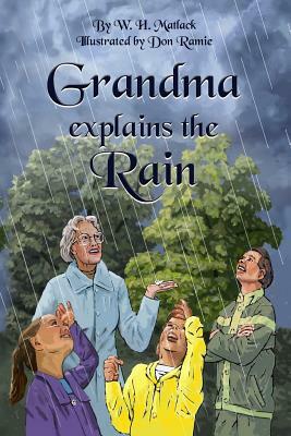 Grandma Explains the Rain by W. H. Matlack