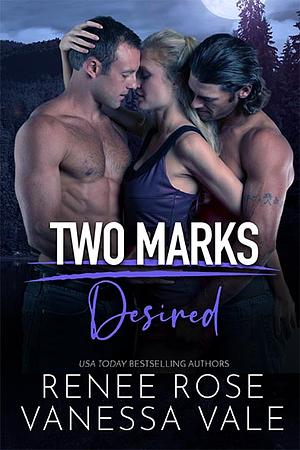 Desired by Renee Rose, Vanessa Vale