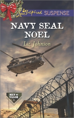 Navy SEAL Noel by Liz Johnson