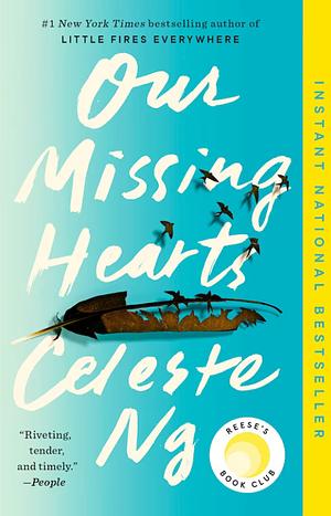 Our Missing Hearts: A Novel by Celeste Ng